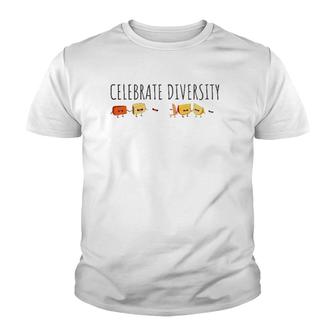 Celebrate Diversity Funny Food Meme Apparel Cheese Lovers Youth T-shirt | Mazezy