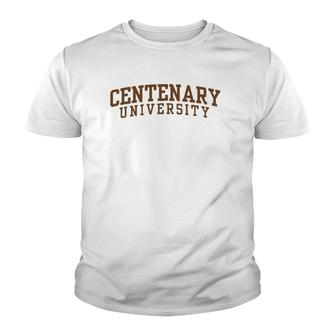 Centenary University Athlete Sport Gift Youth T-shirt | Mazezy