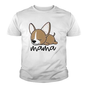 Chihuahua Mama , Cute Chihuahua Youth T-shirt | Mazezy