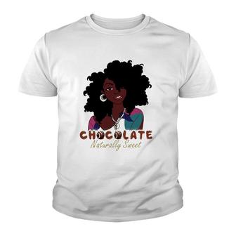 Chocolate Naturally Sweet For Black Women Mother Mommy Gifts Youth T-shirt | Mazezy CA