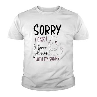 Cool Sorry I Can't I Have Plans With My Bunny Funny Gift Youth T-shirt | Mazezy DE