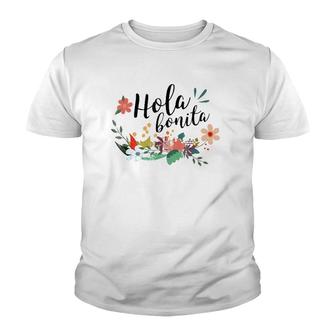 Cute Hola Bonita Spanish Speakers Hello Beautiful Youth T-shirt | Mazezy