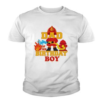 Dad Of The Birthday Boy Firetruck Firefighter Party Youth T-shirt | Mazezy