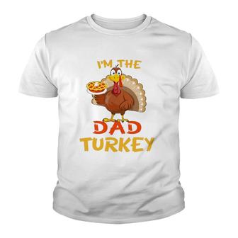 Dad Turkey Matching Family Group Thanksgiving Party Pajama Youth T-shirt | Mazezy