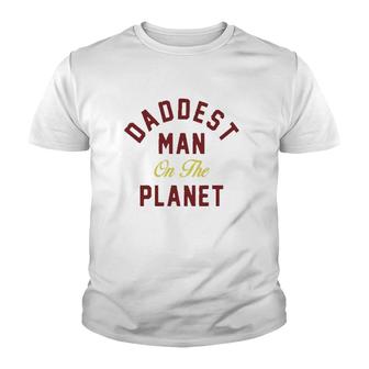 Daddest Man On The Planet Youth T-shirt | Mazezy