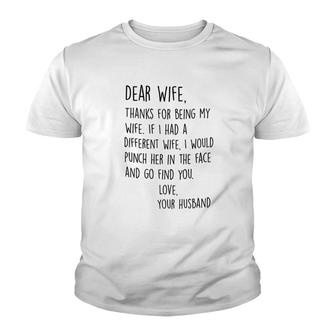 Dear Wife Thanks For Being My Wife Youth T-shirt | Mazezy