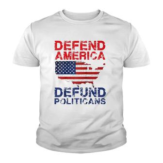 Defend America Defund Politicians - Distressed Look Youth T-shirt | Mazezy