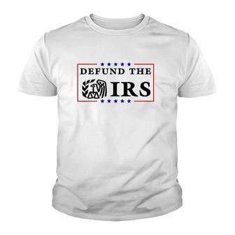 Defund The Irs Funny Humour Defund The Irs Youth T-shirt | Mazezy