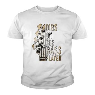 Dibs On The Bass Player Guitar Musician Youth T-shirt | Mazezy