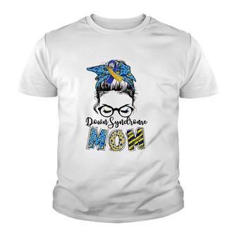 Down Syndrome Mom Messy Bun Down Syndrome Awareness Gift Youth T-shirt | Mazezy