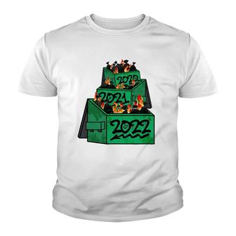 Dumpster Fire 2022 2021 2020 Funny Worst Year Ever So Far Youth T-shirt | Mazezy