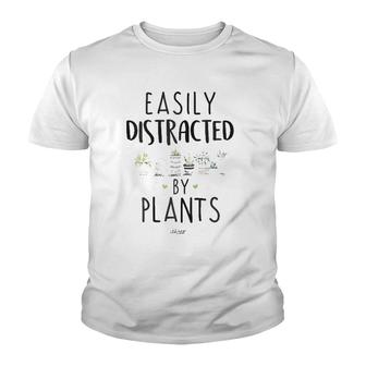 Easily Distracted By Plants Funny Cute Plants Youth T-shirt | Mazezy
