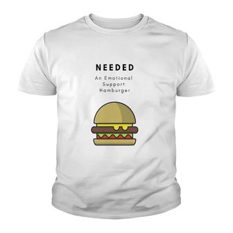 Emotional Support Hamburger Lover Gift Youth T-shirt | Mazezy