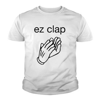 Ez Clap Easy Win Humor Youth T-shirt | Mazezy