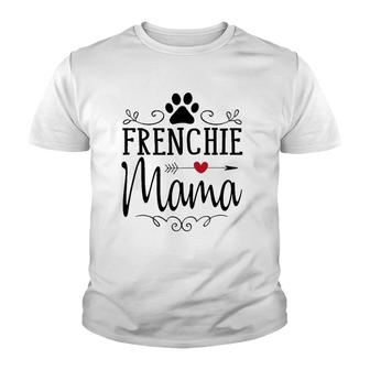 Frenchie Mama - Frenchie Mama For Frenchie Lover Youth T-shirt | Mazezy