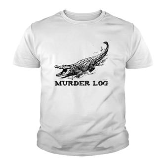 Funny Alligator Name Murder Log Youth T-shirt - Thegiftio UK