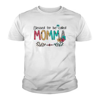Funny Blessed To Be Called Momma Youth T-shirt - Thegiftio UK