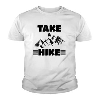 Funny Cute Take A Hike Hiking Mountain Youth T-shirt | Mazezy
