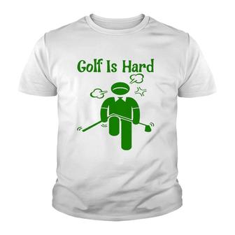 Funny Golf Hard Golfer Father Day Mother Day Birthday Youth T-shirt - Thegiftio UK