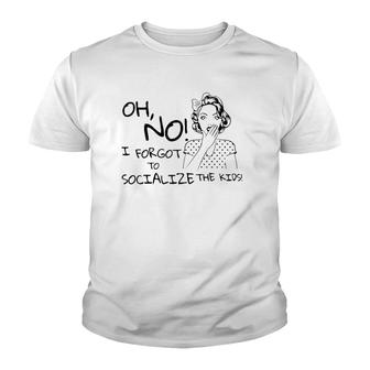 Funny Homeschool Mom Socialize The Kids Mother's Day Youth T-shirt | Mazezy