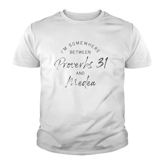 Funny Mom Proverbs 31 Medea Mothers Day Gift 2 Ver2 Youth T-shirt | Mazezy