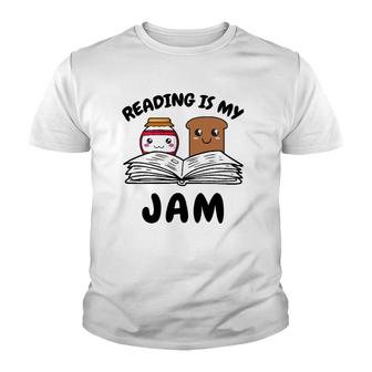 Funny Reading Is My Jam For Teacher Nerd Bookworm Book Lover Youth T-shirt | Mazezy
