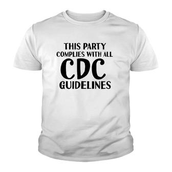 Funny White Lie Party- Cdc Compliant Tee Youth T-shirt