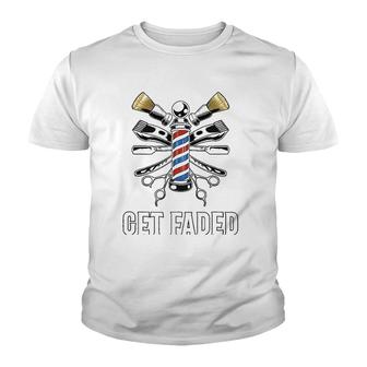 Get Faded Gift For Barber Gift For Hairdresser Youth T-shirt | Mazezy