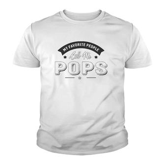 Graphic 365 My Favorite People Call Me Pops Men Grandpa Youth T-shirt | Mazezy