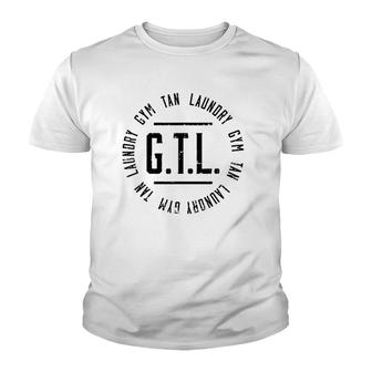 Gtl Gym Tan Laundry Workout Lover Mom Mothers Day Gift Youth T-shirt | Mazezy