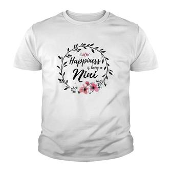 Happiness Is Being A Nini Mother's Day Youth T-shirt | Mazezy