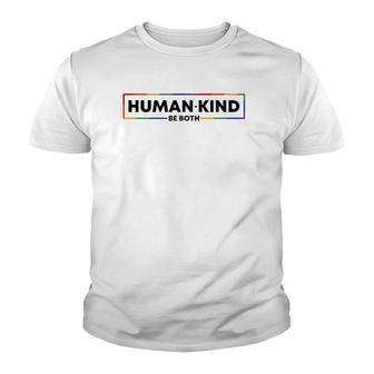 Human Kind Be Both Lgbtq Ally Gay Pride Rainbow Kindness Youth T-shirt | Mazezy