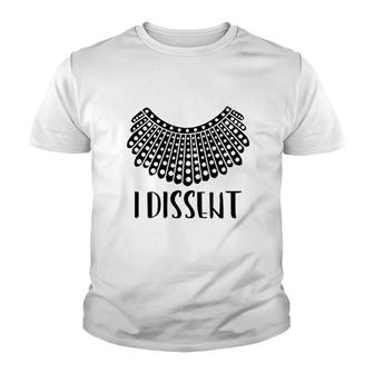 I Dissent Rbg Ruth Bader Ginsburg Feminist Youth T-shirt | Mazezy