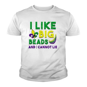 I Like Big Beads And I Cannot Lie T Mardi Gras Drinking Youth T-shirt | Mazezy