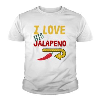 I Love His Jalapeno Cinco De Mayo Women Wife Matching Couple Youth T-shirt | Mazezy