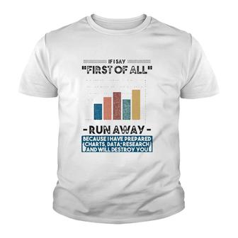 If I Say First Of All Debate Youth T-shirt | Mazezy