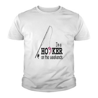 Im A Hooker On The Weekends Youth T-shirt - Thegiftio UK
