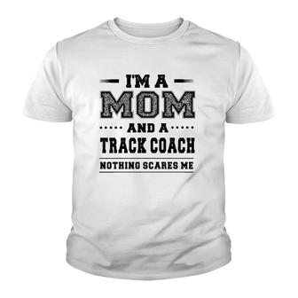 I'm A Mom And A Track Coach Mother's Day Gift Youth T-shirt | Mazezy