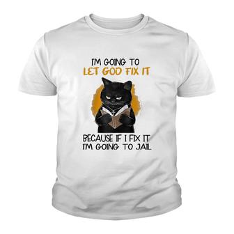 I'm Going To Let God Fix It Cat Raglan Baseball Tee Youth T-shirt | Mazezy