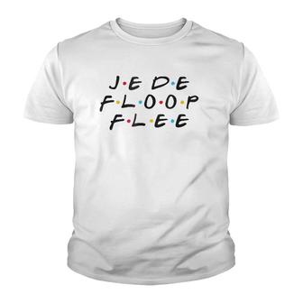 Je De Floop Flee Funny You're Not Speaking French Youth T-shirt | Mazezy
