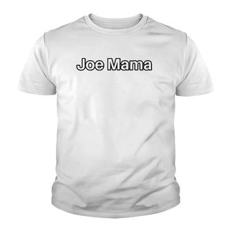 Joe Mama Meme Don't Ask Who Joe Is Knock Knock Joke Pun Gift Youth T-shirt | Mazezy