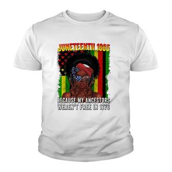 Juneteenth Day Freedom Flag Ancestors Not Free 1776 Melanin Youth T-shirt | Mazezy