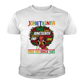 Juneteenth Free-Ish Since 1865 Afro Black Women Messy Bun Youth T-shirt | Mazezy