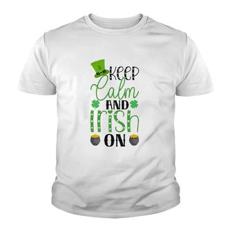 Keep Calm And Irish On Gift St Patrick's Day Youth T-shirt | Mazezy