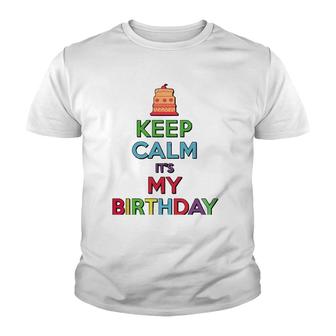 Keep Calm It's My Birthday Youth T-shirt | Mazezy