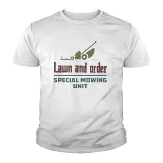 Lawn And Order Special Mowing Unit Funny Dad Joke Youth T-shirt | Mazezy