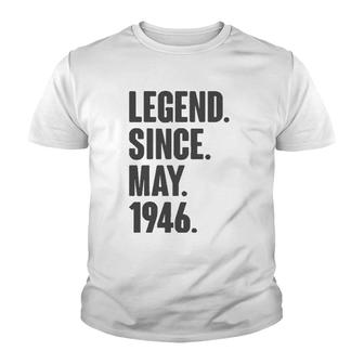 Legend Since May 1946 Birthday Gift For 75 Years Old Man Youth T-shirt | Mazezy