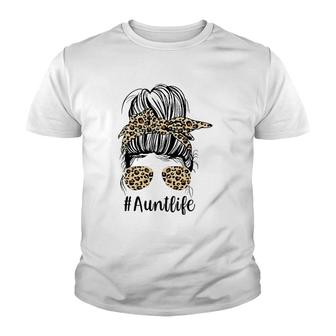 Leopard Aunties Aunt Life Funny Messy Bun Girl Mother's Day Youth T-shirt | Mazezy