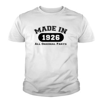 Made In 1926 All Original Parts Funny 95Th Birthday Gift Youth T-shirt | Mazezy