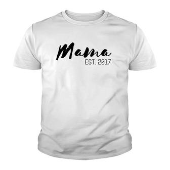 Mama Est 2017 Gift For Mom Mom Mother's Day Youth T-shirt | Mazezy